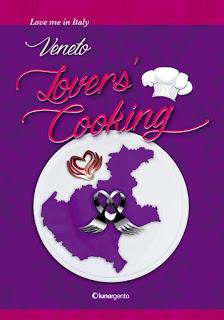 Libri da Mangiare [Recensione]: Veneto Lovers' Cooking AA.VV.