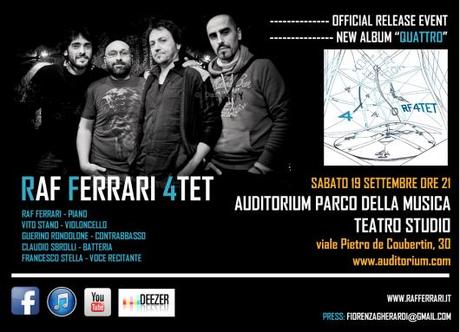 Esce  Quattro , nuovo e terzo disco del Raf Ferrari 4tet, presentato live all`Auditorium Parco della Musica