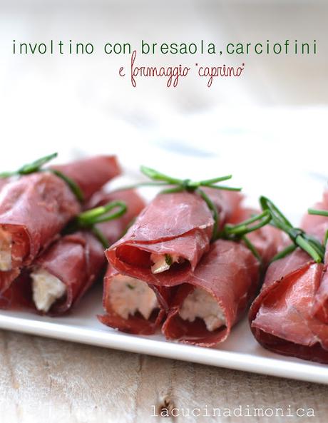 INVOLTINO CON BRESAOLA,CARCIOFINI E FORMAGGIO CAPRINO