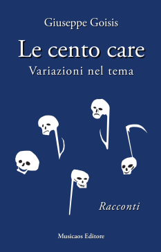Giuseppe-Goisis-Le-cento-care-Variazioni-nel-tema-Musicaos-Editore
