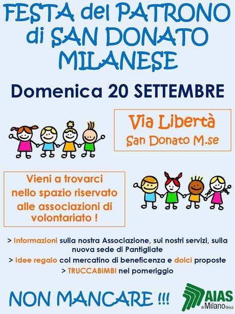 AIAS di Milano Onlus sarà presente alla festa del patrono e del volontariato del Comune di San Donato Milanese domenica 20 settembre