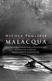 Nicola Pugliese, Malacqua