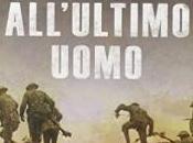 Recensione Fino all’ultimo uomo Frederic Manning