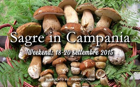 5 Sagre da non perdere in Campania: weekend 18-20 settembre 2015