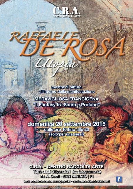 “Utopia”  mostra Raffaele De Rosa al C.R.A.