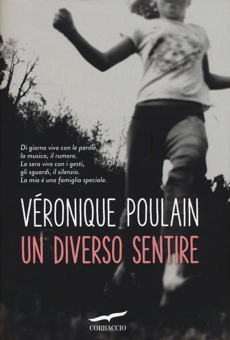 [Anteprime Corbaccio] Un diverso sentire di Véronique Poulain & L'inganno di Charlotte Link