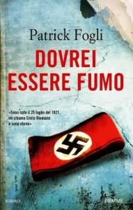 Dovrei essere fumo di Patrick Fogli