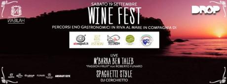 Wine Fest in riva al mare al Nabilah di Napoli