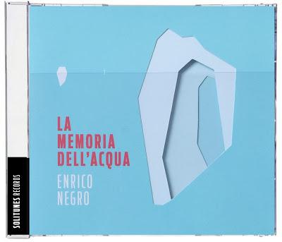 Chi va con lo Zoppo... ascolta 'La memoria dell'acqua', il nuovo disco Solitunes di Enrico Negro!