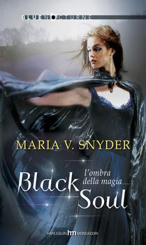 ANTEPRIMA:Black Soul - L'ombra della magia di Maria V. Snyder