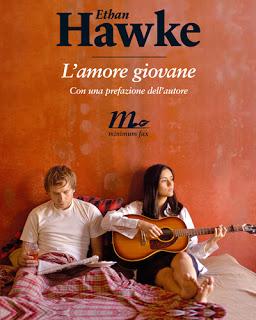 L’amore giovane / Ethan Hawke