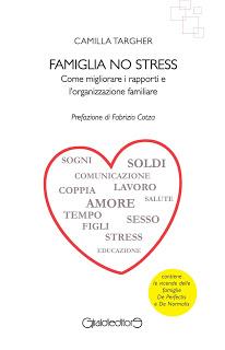 Famiglia no stress: come migliorare i rapporti e l'organizzazione familiare