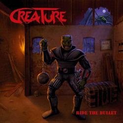 Creature – Ride The Bullet