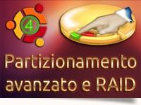 Partizionamento avanzato e RAID