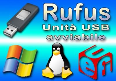 Rufus crea facilmente unità USB avviabili anche per GPT ed UEFI