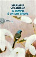 Il tempo è un dio breve - Mariapia Veladiano