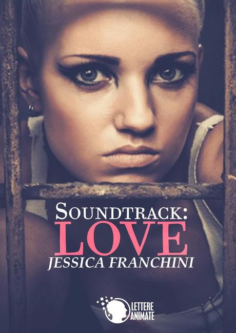 Ciò che dovresti leggere - Soundtrack: Love, Jessica Franchini
