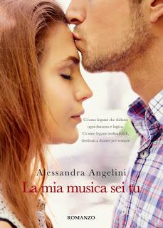 Recensione e Intervista ad Alessandra Angelini, autrice del romanzo La mia musica sei tu.