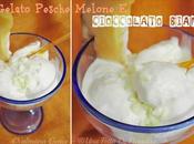 Gelato Pesche, Melone Cioccolato Bianco Nuova