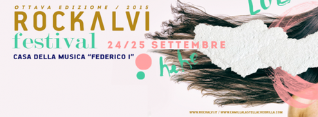 Rockalvi festival 2015 a Napoli | Il Programma