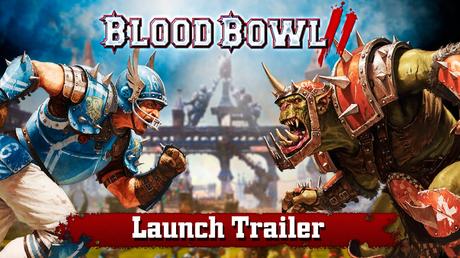 Blood Bowl 2 - Il trailer di lancio