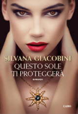 Silvana Giacobini presenta a Spazio Tadini Questo sole di Protegga – 25 settembre