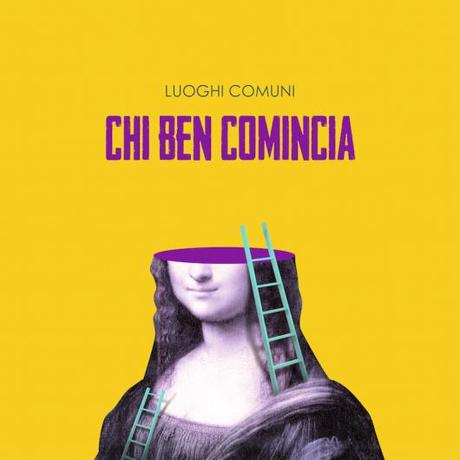 ARRIVA  CHI BEN COMINCIA , IL DISCO D`ESORDIO DEI LUOGHI COMUNI