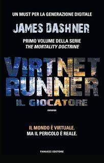 Recensione: VirtNet Runner - Il Giocatore di James Dashner