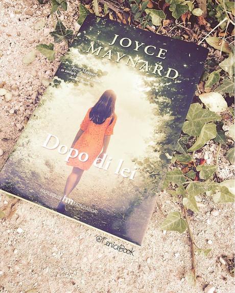 [Recensione] Dopo di lei di Joyce Maynard