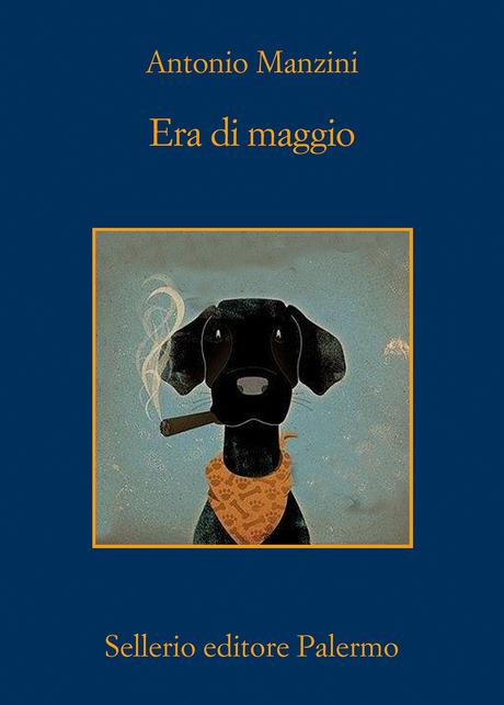 Era di maggio – Antonio Manzini