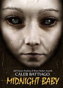 Anteprima: Midnight Baby: Horror Lolita di Caleb Battiago