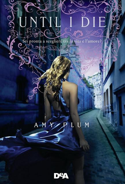 [Anteprima DeAgostini] Until I die (Revenants, #2) di Amy Plum