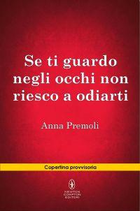 Anteprima: GUARDO NEGLI OCCHI RIESCO ODIARTI