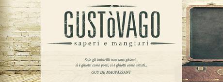 Gustòvago: quello che mancava!