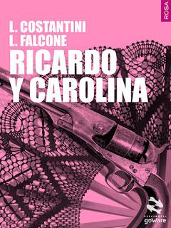 Anteprima: Ricardo y Carolina di Laura Costantini e Loredana Falcone