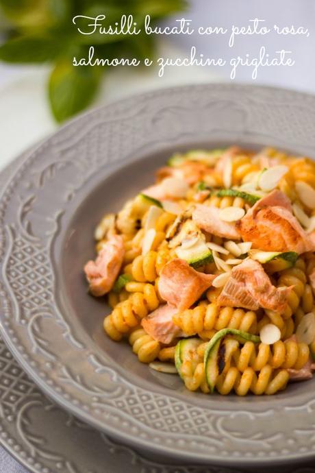 Fusilli bucati con zucchine grigliate e salmone: la ragazza delle lettere