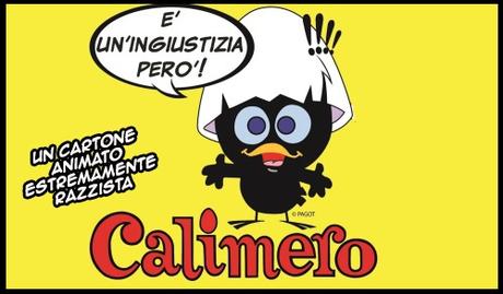 Calimero, un cartone animato estremamente razzista