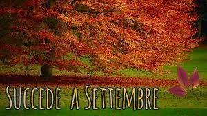 SUCCEDE A SETTEMBRE