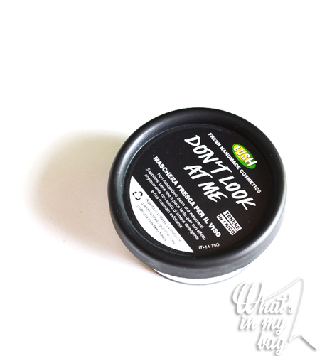 Bathtub's thing n°96: Lush, maschera fresca Don't Look at me #Lushoxfordstreet