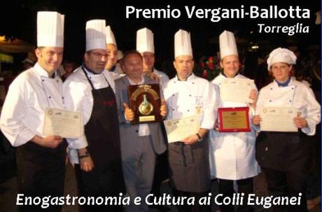 Premio Vergani-Ballotta 2010: sette province, cinquanta cuochi, oltre quaranta piatti della tradizione veneta