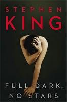 Full Dark, No Stars di Stephen King, Scribner 2010
