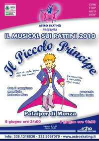 “Il Piccolo Principe” il musical 2010 di Astro Skating Monza