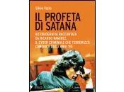 profeta Satana: incontrai Quintino, sembrava rock star