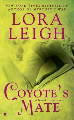 book  cover of   Coyote's Mate    (Breeds, book 18)  by  Lora Leigh