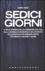 Intervista a Guido Jucci autore di 16 Giorni