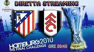 Atletico Madrid - Fulham diretta streaming live Finale Europa League 12/05/2010 ore 20:45