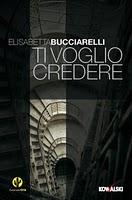 Ti voglio credere, Elisabetta Bucciarelli - incipit