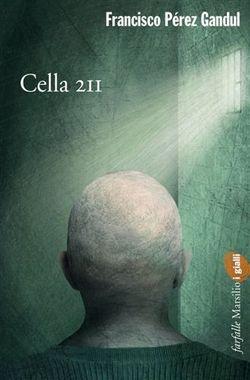 Francisco Pérez Gandul: Cella 211