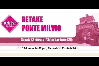 ReTake Rome a Ponte Milvio