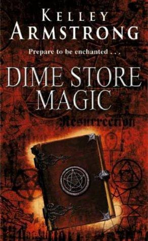 book cover of  Dime Store Magic  (Women of the Otherworld, book 3)  by  Kelley Armstrong